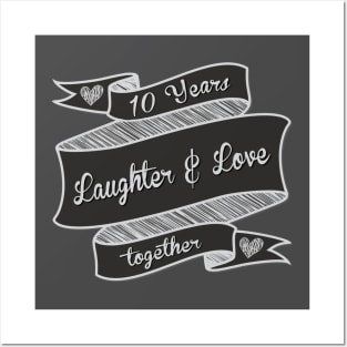 10 Years Laughter and Love Posters and Art